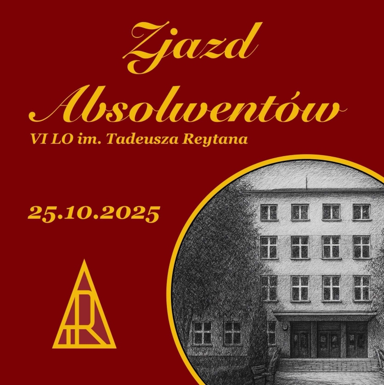 Zjazd Absolwentów 2025 - VI Liceum Ogólnokształcące im. Tadeusza
